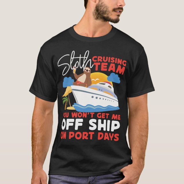 Camiseta Cruise Sloth Cruising Team Você não vai me tirar (Frente)