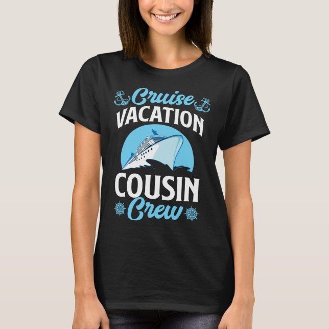 Camiseta Cruise Vacation Cousin Crew Matching Family Cruise (Frente)