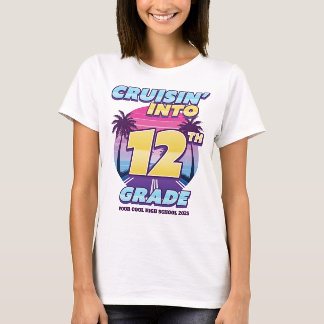 Camiseta Cruisin’ Back to School 12th Grade Girl's (Frente)