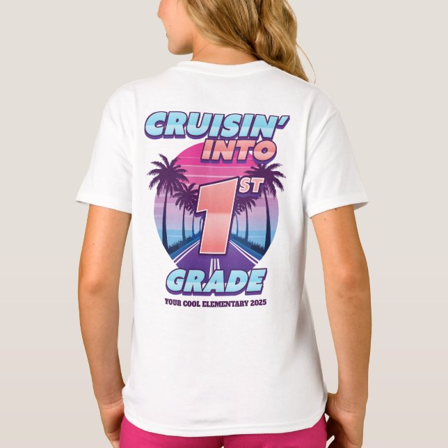 Camiseta Cruisin’ Back to School 1st Grade Front & Back (Verso)