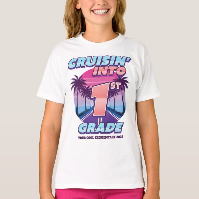 Camiseta Cruisin’ Back to School 1st Grade Girls (Frente)