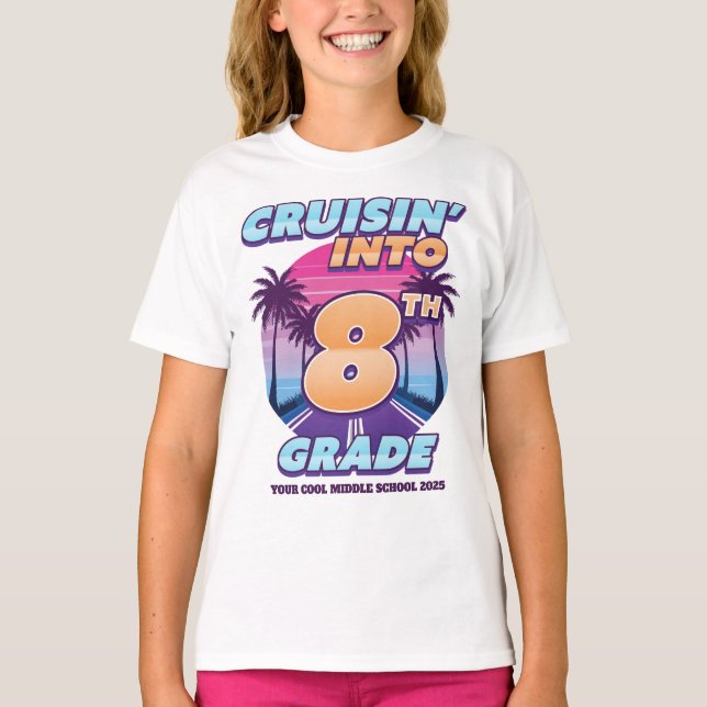 Camiseta Cruisin’ Back to School 8th Grade Girl's (Frente)