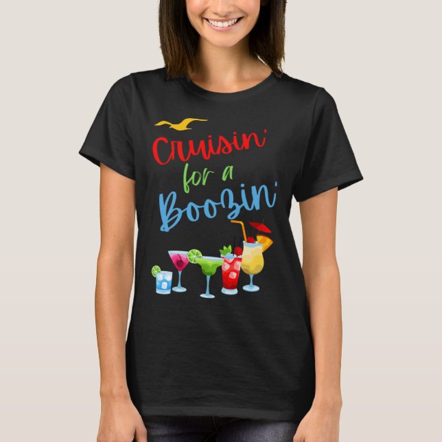Camiseta Cruisin for a Boozin  cruise drinking drinking cru (Frente)