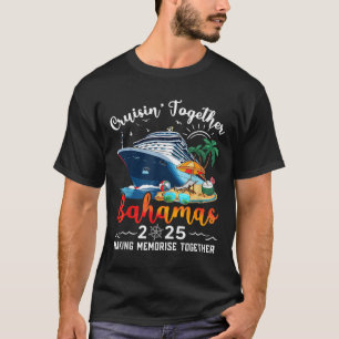 Camiseta Cruisin Juntos Bahamas Vacation Beach 2025 Memor