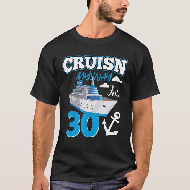 Camiseta Cruisin My Way In The 30 Year Old aniversário de 3 (Frente)