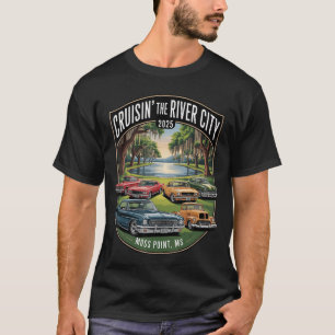Camiseta Cruisin The River City 2025 Moss Point MS Clássico