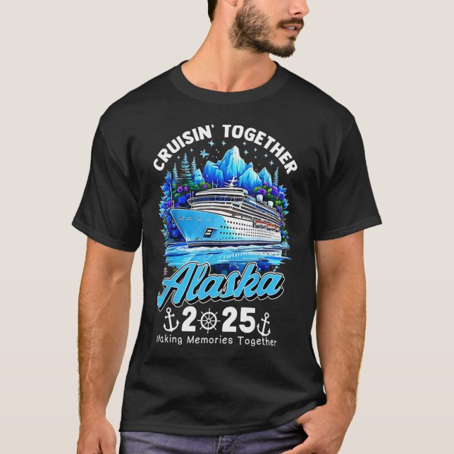 Camiseta Cruisin' Together Alaska 2025 Alaska Cruise Family (Frente)