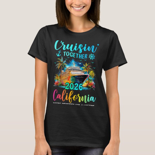 Camiseta Cruisin' Together California 2026 Family Cruise Va (Frente)