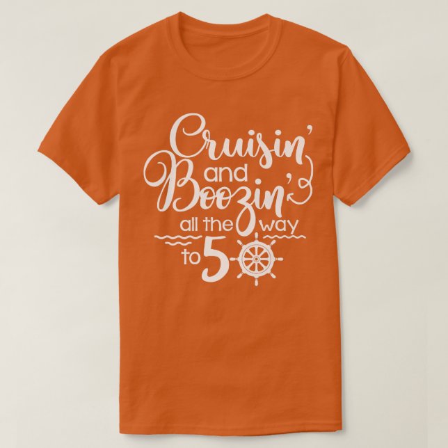 Camiseta Cruisina E Boozina Até 50 Cruzeiros 50º Bir (Frente do Design)