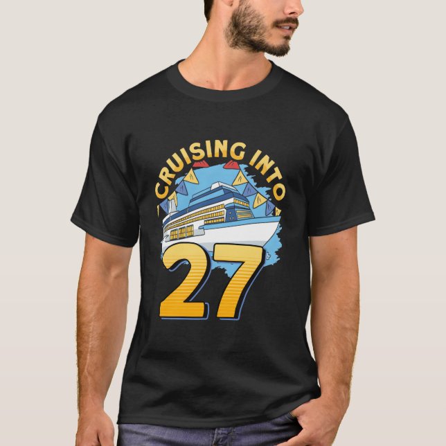 Camiseta Cruising Boat Cruising Into 27 Cruise (Frente)