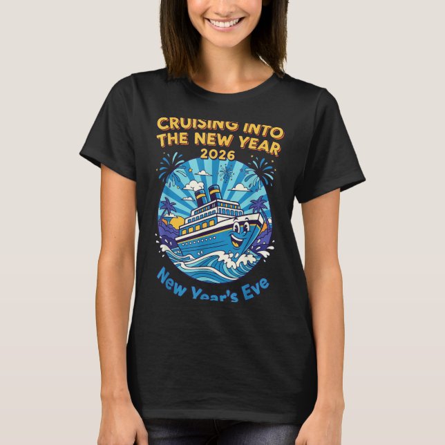 Camiseta Cruising Into The New Year 2026 Fun New Year's Eve (Frente)