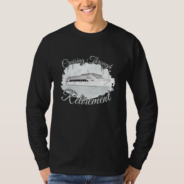 Camiseta Cruising Through Retirement Boat Trip  Cruise (Frente)