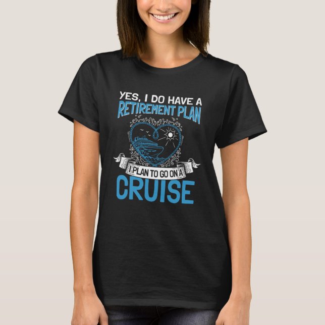 Camiseta Cruising Vacation Retiree Cruise Ship Retirement P (Frente)