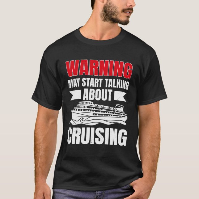 Camiseta Cruising Vacation Warning Tourist Cruise Ship Pass (Frente)
