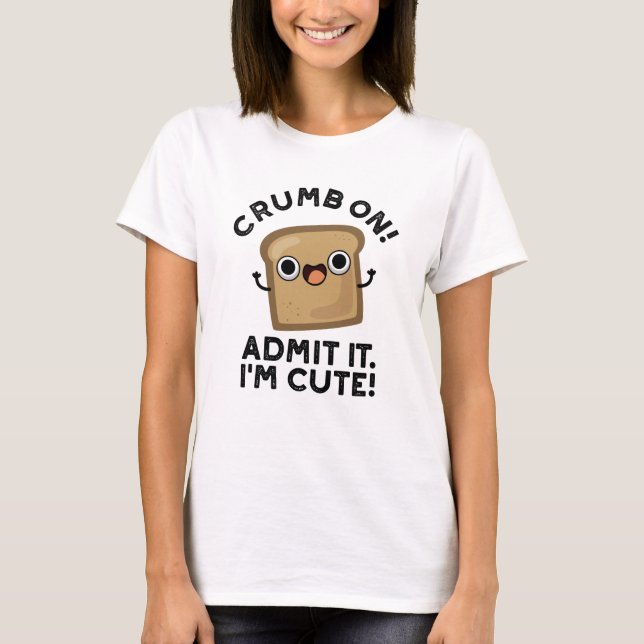 Camiseta Crumb Admite que sou Engraçado Pão Pão (Frente)
