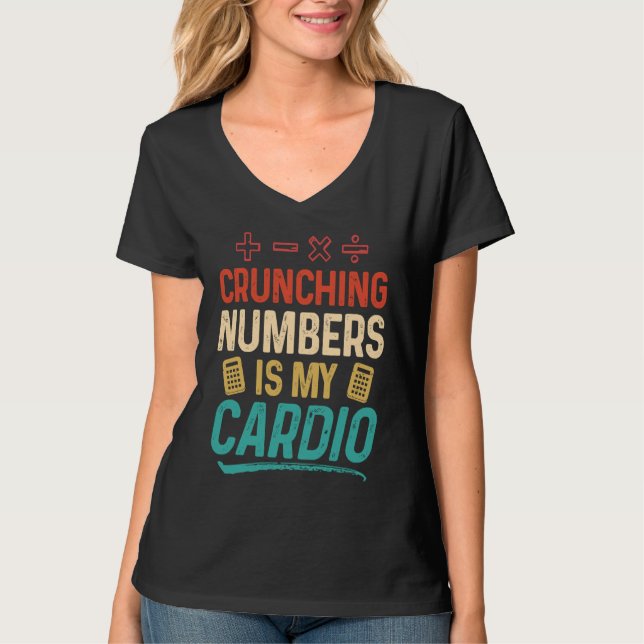 Camiseta Crunching Numbers is my Cardio Accountant (Frente)