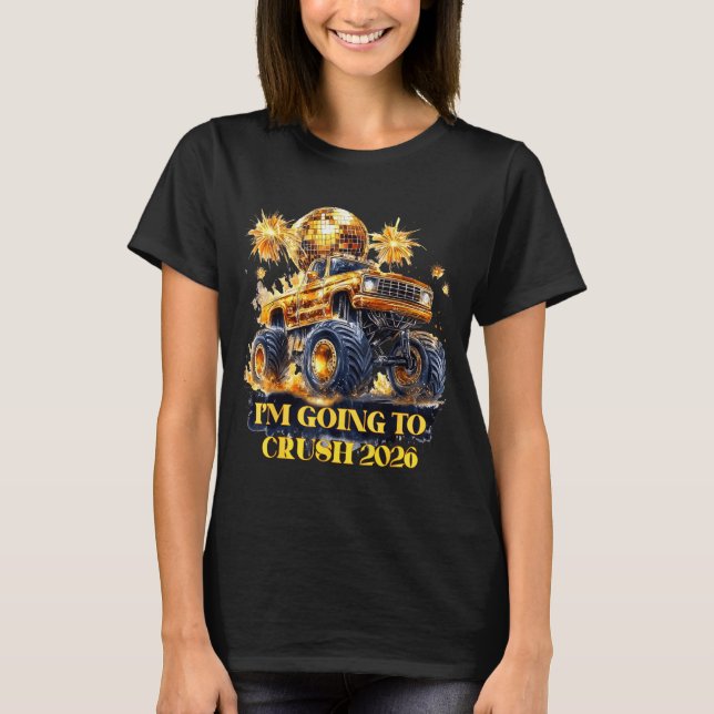 Camiseta Crush 2026 Monster Truck New Year Party Countdown  (Frente)