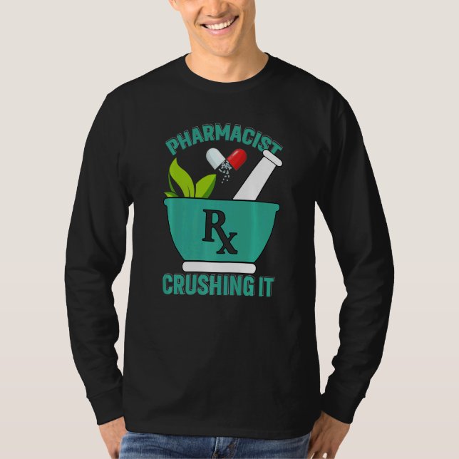 Camiseta Crushing It  Pharmacy Technician Pharmacist (Frente)