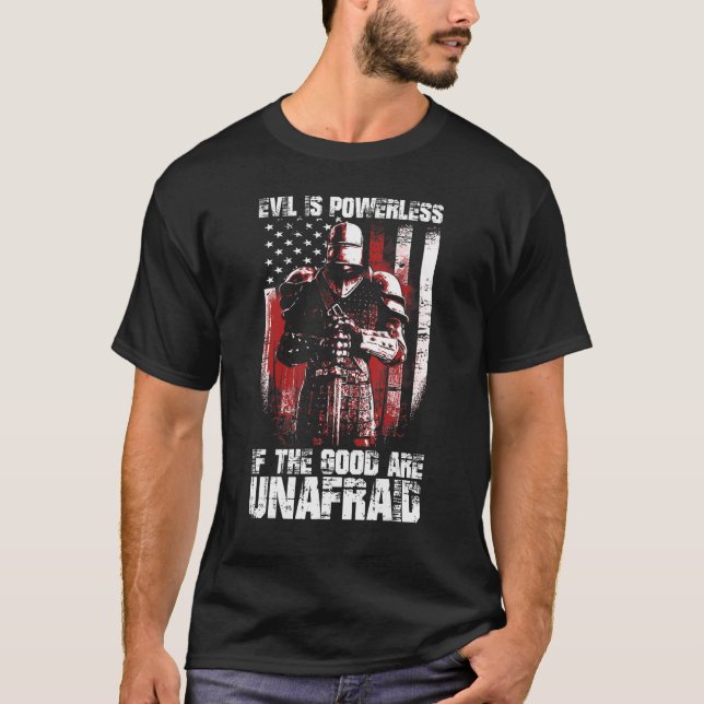 Camiseta Cruzador Os Bons Não Têm Medo De Lutar Com Mau Kni (Frente)