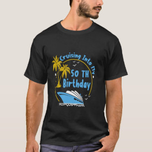 Camiseta Cruzando No Meu 50º Cruzeiro De Aniversário, 50 An