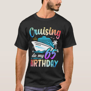 Camiseta Cruzando No Meu 65º Aniversário, 65 Anos