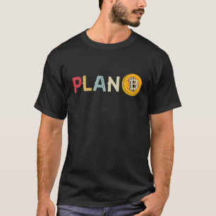 Camiseta Crypto Bitcurrency Plan B Cryptocurrency Funny BTC