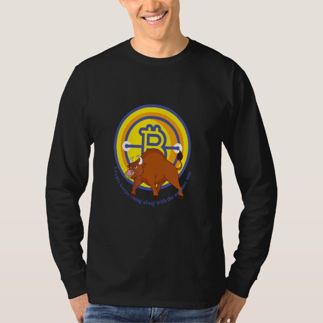 Camiseta Crypto Bull Bitmoney Mantém Ascensão Como O Sol (Frente)