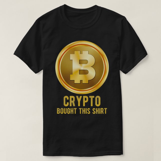 Camiseta Crypto Comprou Isso, Cryptocurrency (Frente do Design)