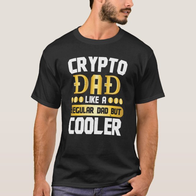 Camiseta Crypto Dad Cryptocurrency Blockchain Trader Best D (Frente)