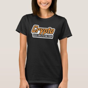 Camiseta Crypto Divirta-Se A Ficar Pobre.