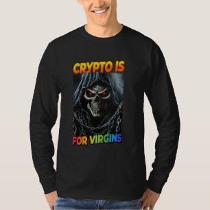 Camiseta Crypto É Para Virgins Cringe Skeleton