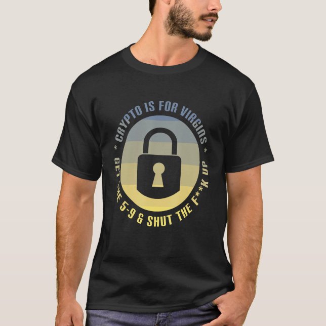 Camiseta Crypto É Para Virgins Funny Crypto Meme Cryptocurr (Frente)