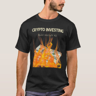 CAMISETA CRYPTO INVESTIR TAMBÉM CONHECIDO COMO DINHEIRO DE 