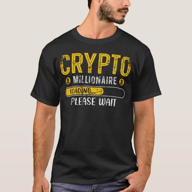 Camiseta Crypto Millionaire Carregando Bitmoney Cryptocurre (Frente)
