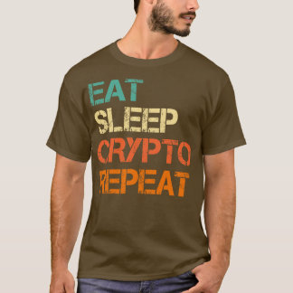 Camiseta Cryptocurrency Come Sleep Crypto Repete Diversão B
