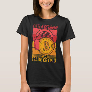 Camiseta Cryptocurrency Listyle Music E Trade Crypto In