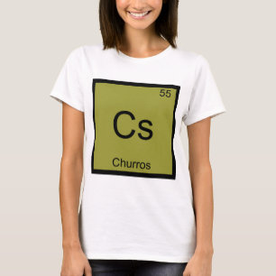 Camiseta Cs - Churros - Símbolo De Elemento De Química Fu