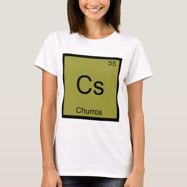 Camiseta Cs - Churros - Símbolo de Elemento Químico Funny T (Frente)