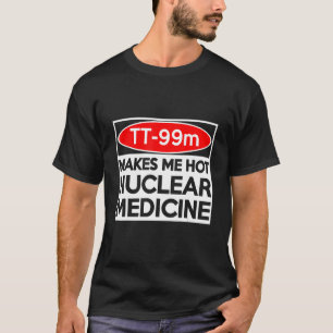 Camiseta CT MRI Tech TC 99m Radiógrafo Rad Tech
