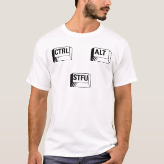 Camiseta CTRL + Alt + STFU!