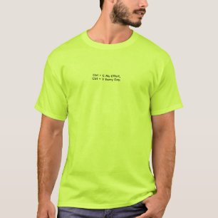 Camiseta Ctrl + C Meu Esforço, Ctrl + V Todos os Dias.