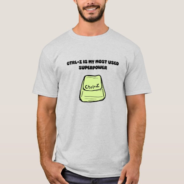 Camiseta Ctrl+Z Superpoder Comando Desfazer Humor de Tecnol (Frente)