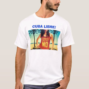 Camiseta Cuba Libre!