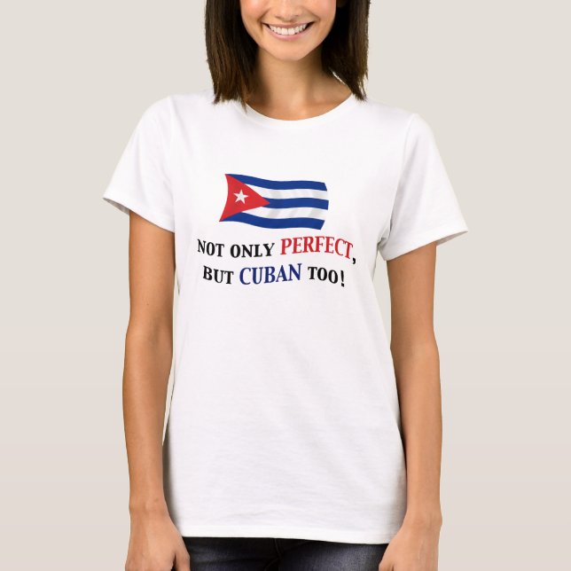 Camiseta Cubano perfeito (Frente)