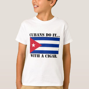 Camiseta Cubanos Fazem... Com Um Cigarro.