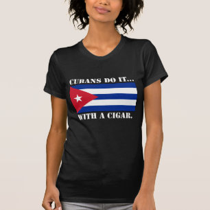 Camiseta Cubanos Fazem... Com Um Cigarro.