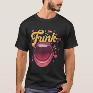 Camiseta Cubra-se de estilo. Funk-se!