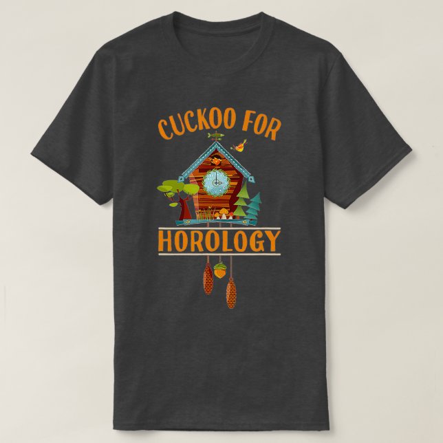 Camiseta Cuckoo for Horology Clock Lover  Funny Cuckoo Cloc (Frente do Design)