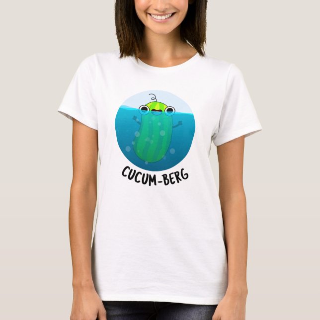 Camiseta Cucum-berg Engraçado Pepino Pun (Frente)