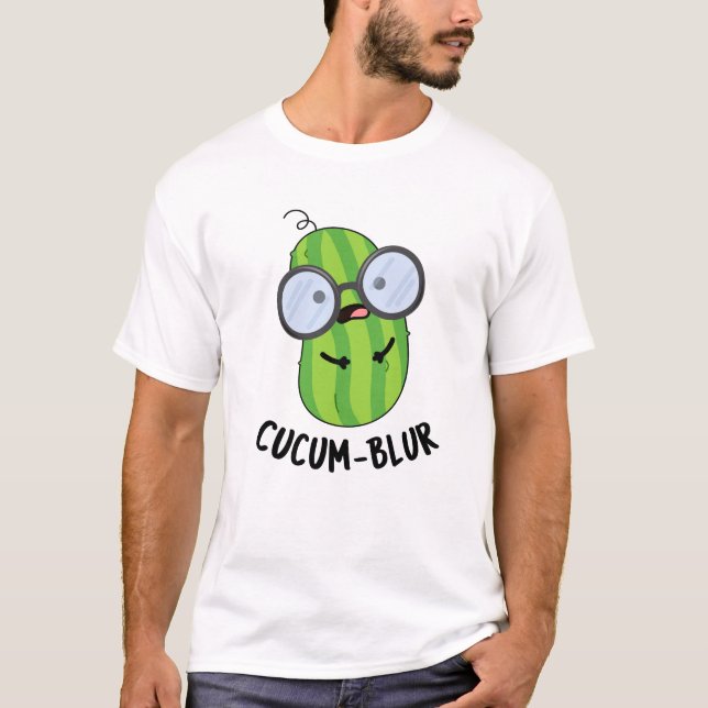Camiseta Cucum blur Funny Veggie Cucumber Pun (Frente)